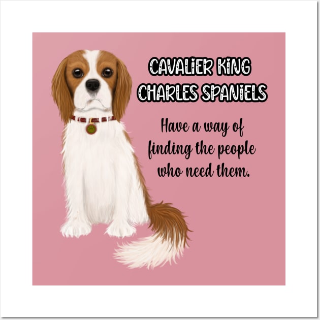 Cavaliers have a way of finding the people who need them. Blenheim Wall Art by Cavalier Gifts